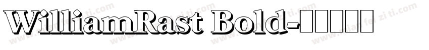 WilliamRast Bold字体转换
